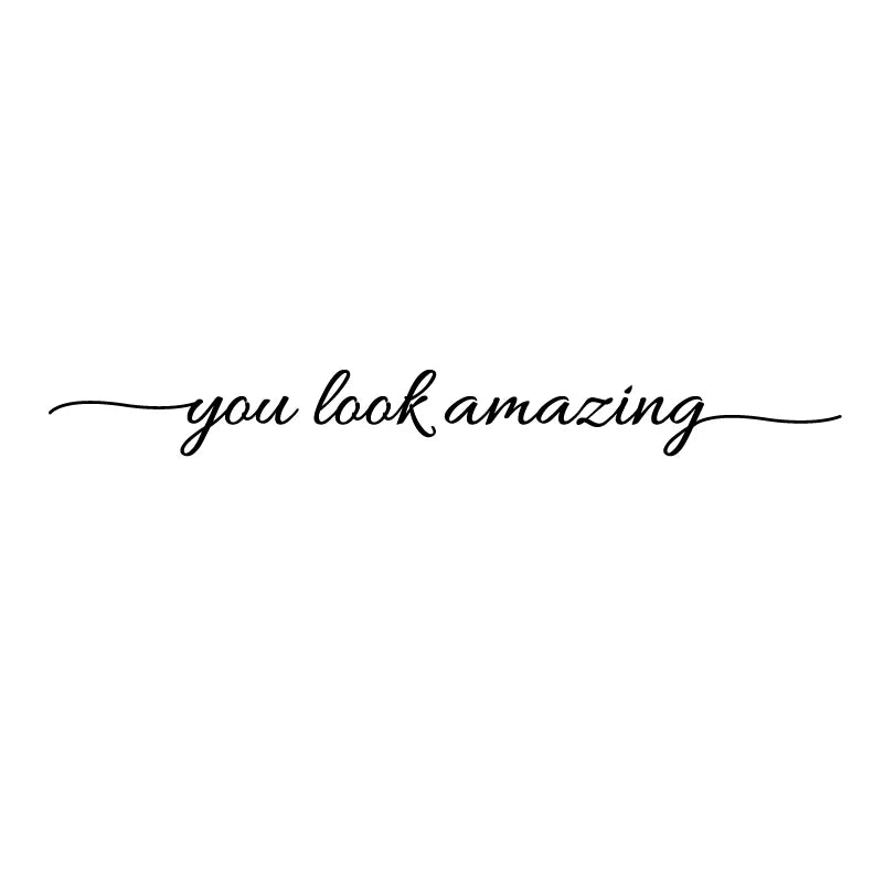 You Look Amazing Mirror Decal Vinyl Decal Decor Inspire Motivational Quote Sticker Fitting Room Bedroom Decoration